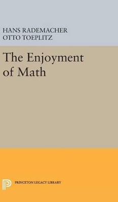 The Enjoyment of Mathematics by Hans Rademacher