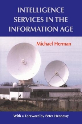 Intelligence Services in the Information Age book