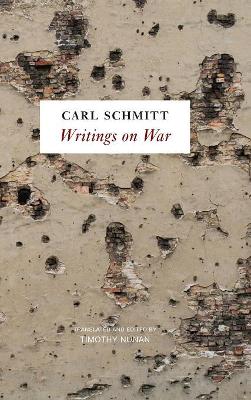 Writings on War by Carl Schmitt