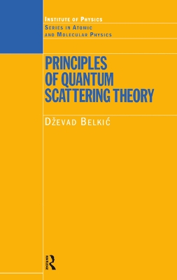 Principles of Quantum Scattering Theory book