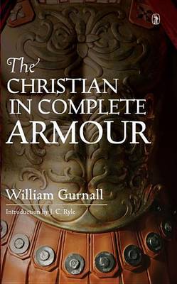 Christian in Complete Armour: v. 1 book