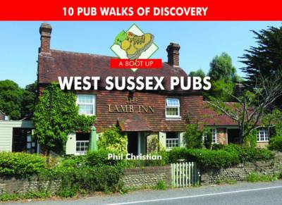 A Boot Up West Sussex Pubs book