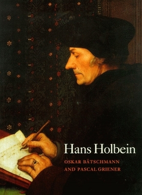 Hans Holbein Hb by Oskar Bätschmann