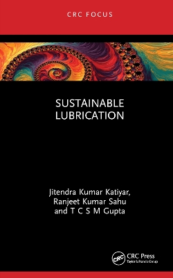 Sustainable Lubrication by Jitendra Kumar Katiyar