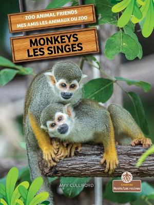 Monkeys (Les Singes) Bilingual Eng/Fre book