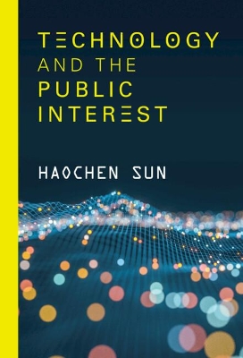 Technology and the Public Interest book