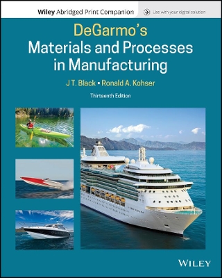 Degarmo's Materials and Processes in Manufacturing by J. T. Black