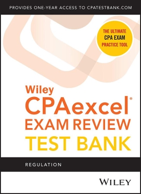 Wiley CPAexcel Exam Review 2020 Test Bank: Regulation (1–year access) book