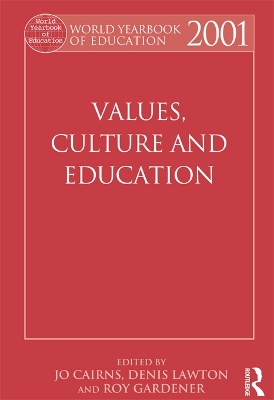World Yearbook of Education 2001: Values, Culture and Education book