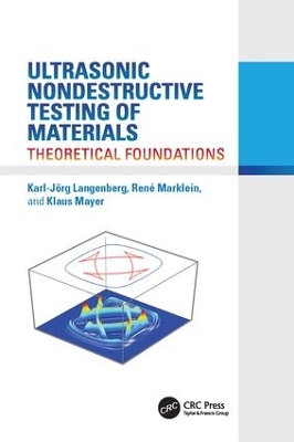 Ultrasonic Nondestructive Testing of Materials by Karl-Jörg Langenberg