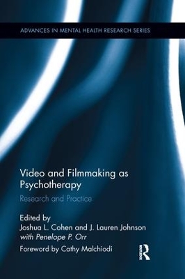 Video and Filmmaking as Psychotherapy by Joshua L Cohen