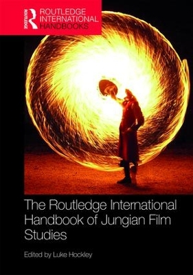 Routledge International Handbook of Jungian Film Studies by Luke Hockley