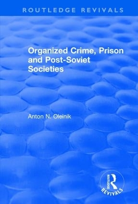 Organized Crime, Prison and Post-Soviet Societies book