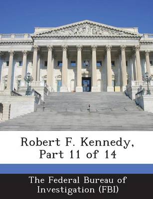 Robert F. Kennedy, Part 11 of 14 book