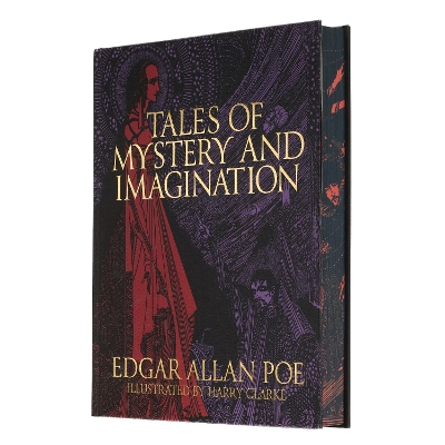 Edgar Allan Poe's Tales of Mystery and Imagination: Illustrated by Harry Clarke book