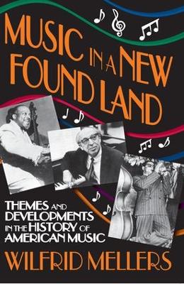 Music in a New Found Land by Manfred Holthus