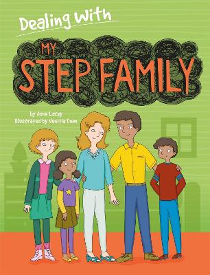 Dealing With...: My Stepfamily by Jane Lacey