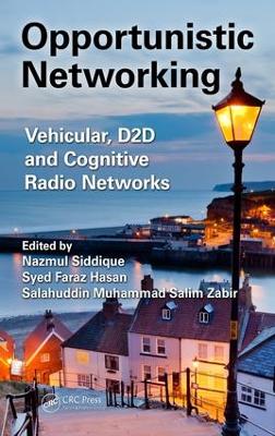 Opportunistic Networking by Nazmul Siddique