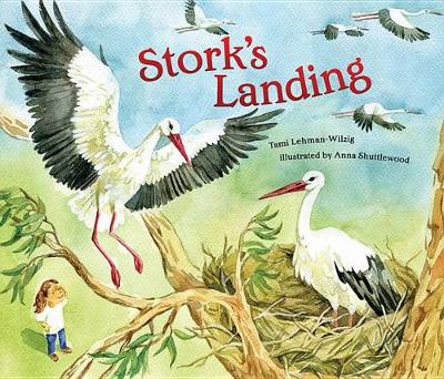 Stork's Landing by Tami Lehman-Wilzig