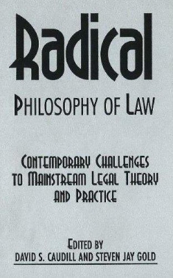 Radical Philosophy Of Law book