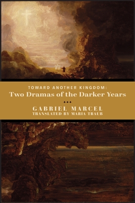 Toward Another Kingdom – Two Dramas of the Darker Years book