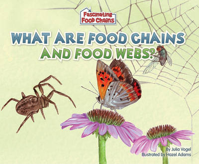 What Are Food Chains and Food Webs? book
