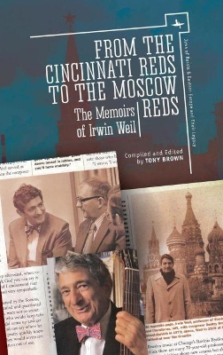 From the Cincinnati Reds to the Moscow Reds by Irwin Weil