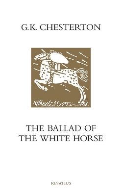 The Ballad of the White Horse by G. K. Chesterton