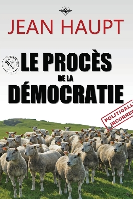 Le procès de la démocratie book