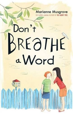 Don't Breathe A Word by Marianne Musgrove