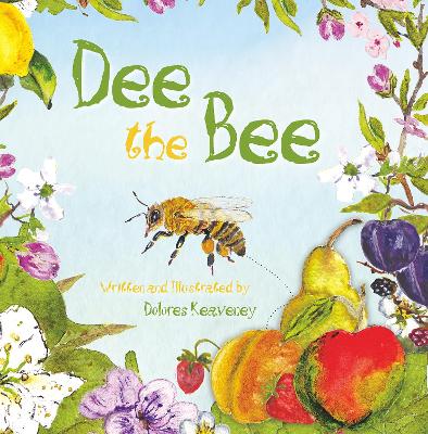 Dee the Bee by Dolores Keaveney