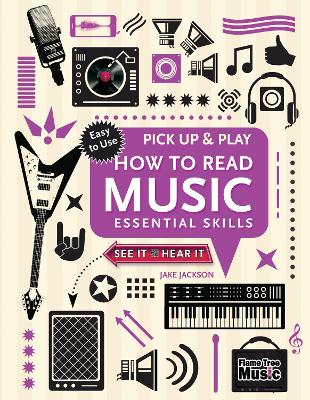 How to Read Music (Pick Up and Play): Essential Skills book