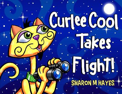 Curlee Cool Takes Flight! book