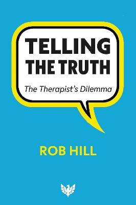 Telling The Truth: The Therapist’s Dilemma book