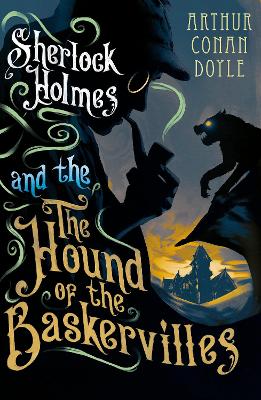 The Hound of the Baskervilles by Arthur Conan Doyle