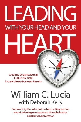 Leading with Your Head and Your Heart book