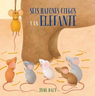 Seis Ratones Ciegos y un Elefante book