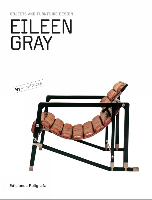 Eileen Gray: Objects and Furniture Design by Architects book