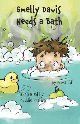 Smelly Davis Needs a Bath: Davis Adventures Book 1 book