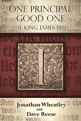 One Principal Good One: The King James Bible book