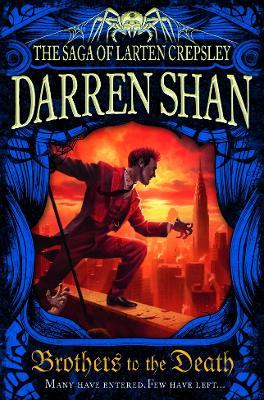 Brothers to the Death by Darren Shan