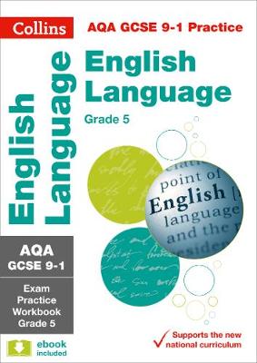AQA GCSE English Language Exam Practice Workbook (Grade 5) book