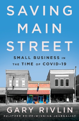 Saving Main Street: Small Business in the Time of COVID-19 book