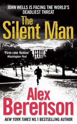 The Silent Man by Alex Berenson
