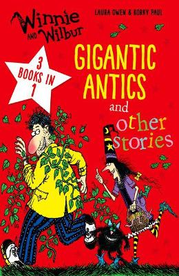 Winnie and Wilbur: Gigantic Antics and other stories book
