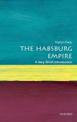 Habsburg Empire: A Very Short Introduction book