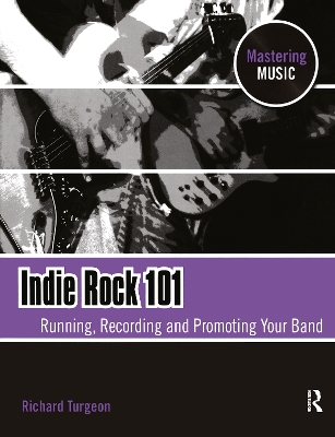 Indie Rock 101 by Richard Turgeon