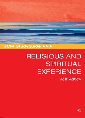 SCM Studyguide to Religious and Spiritual Experience book