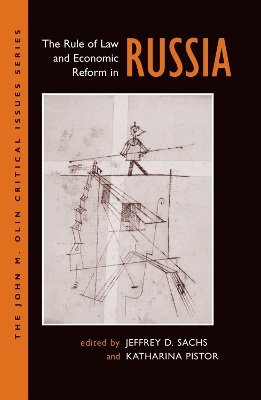 The The Rule Of Law And Economic Reform In Russia by Jeffery Sachs