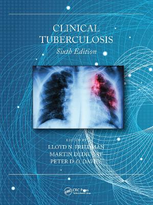Clinical Tuberculosis by Lloyd N. Friedman